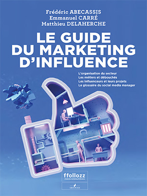 Guide des métiers du marketing d'influence